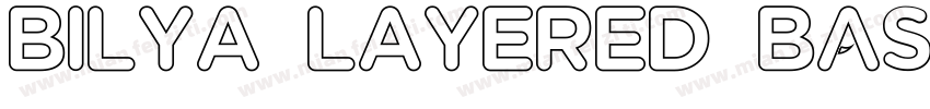 BILYA LAYERED Base字体转换